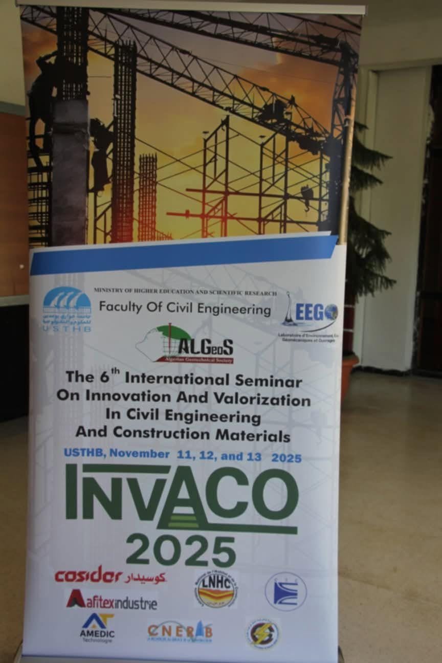 Participation de L’Organisme National de Contrôle Technique des Travaux Publics (CTTP) au 6ème séminaire international sur  l’innovation et valorisation en génie civil et matériaux de construction INVACO’2025.